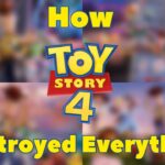 How Toy Story 4 Destroyed Everything – The Complete Saga