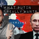 Understanding Ukraine and Russia – what Vladimir Putin really wants